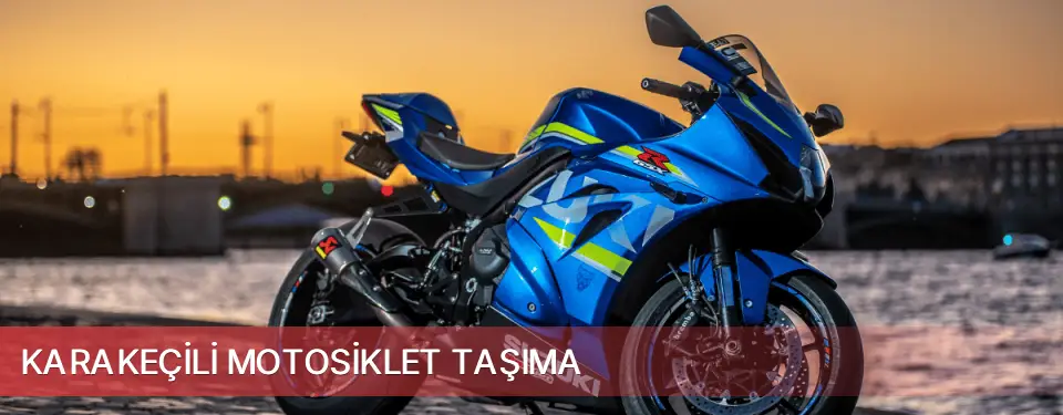 Karakeçili İlçemi Motosiklet Taşıma