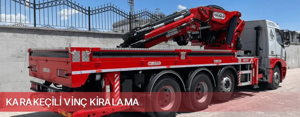 Karakeçili İlçemi Vinç Kiralama